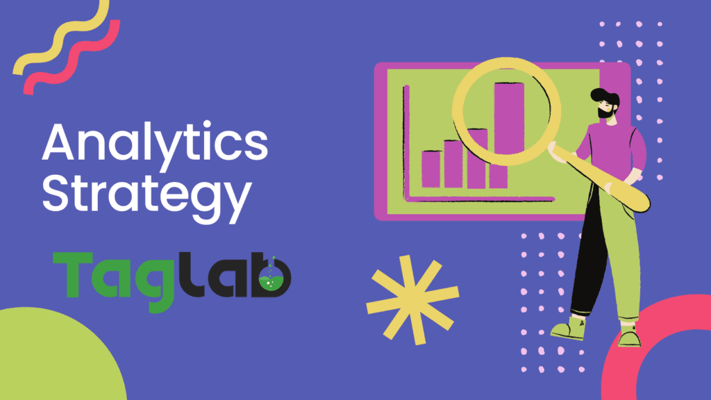 Best Analytics Tagging Strategy