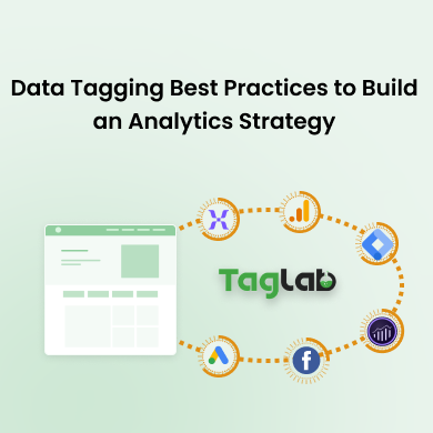 Data Tagging Best Practices to Build an Analytics Strategy