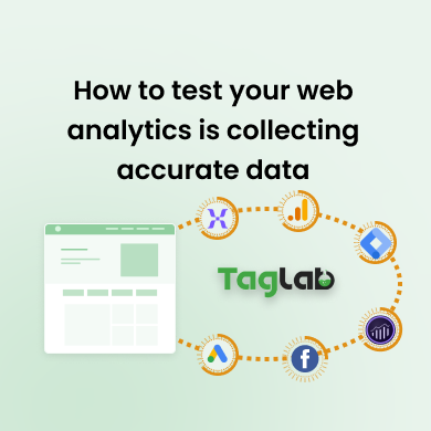 How to test your web analytics is collecting accurate data