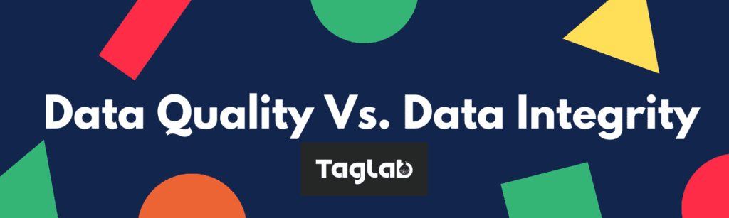 Data Quality Vs Data Integrity