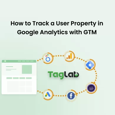 How to Track a User Property in Google Analytics with GTM