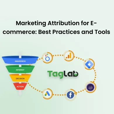 Marketing Attribution for E-commerce: Best Practices and Tools